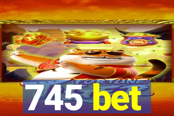 745 bet